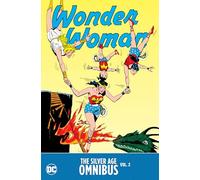 Wonder Woman 2: The Silver Age Omnibus
