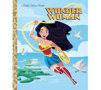 Wonder Woman (DC Super Heroes: Wonder Woman) (Little Golden Book)