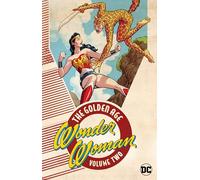 Wonder Woman: The Golden Age Volume 2: The Golden Age Volume 2