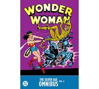 Wonder Woman: The Silver Age Omnibus Vol. 3