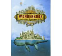 Wonderbook:The Illustrated Guide to Creating Imaginative Fiction: The Illustrated Guide to Creating Imaginative Fiction