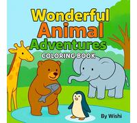 Wonderful Animal Adventures Coloring Book