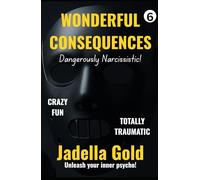 Wonderful Consequences: Book 3 (2nd series): The final act of the Sterling's... Brutal, twisted, clever, and already causing TikTok hysteria.