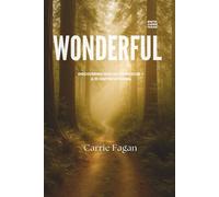 Wonderful: Discovering God as Counselor - A 21-Day Devotional
