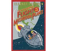 Wonderful Flight to the Mushroom Planet