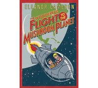Wonderful Flight to the Mushroom Planet by Eleanor Cameron (1988, Trade ...