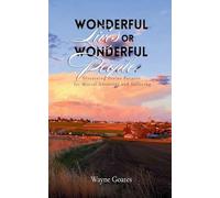 Wonderful Lives or Wonderful People?: Discerning Divine Purpose for Mortal Adversity and Suffering