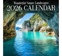 Wonderful Nature Landscapes 2026 Calendar: awe-inspiring natural scenes from around the globe