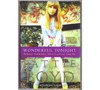 Wonderful Tonight: George Harrison, Eric Clapton, and Me