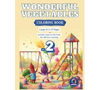 Wonderful Vegetables Coloring Book: Learn to Color with Easy Reference Guides (Ages 5+) | Fun Educational Food Activity Book | Big Simple Designs | Easy & Relaxing