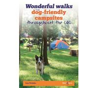 Wonderful Walks from Dog-Friendly Campsites Throughout Great Britain