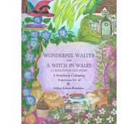 Wonderful Walter and a Witch in Wales: A Cross-Stitch Cats Story (Adventures with the Cross-Stitch Cats)
