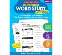 Wonderful Word Study Activities: Grade 4: 100 Independent Practice Pages That Expand Vocabulary Across Content Areas