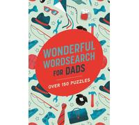 Wonderful Wordsearch for Dads : Over 150 Puzzles