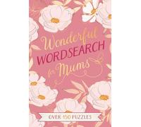 Wonderful Wordsearch for Mums: Over 150 Puzzles