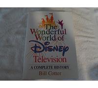 The Wonderful World of Disney Television: A Complete History