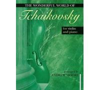 Wonderful World of Tchaikovsky for Violin & Piano: Violin: Instrumental Album