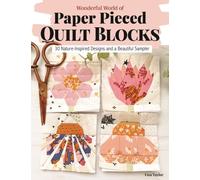WONDERFUL WORLD/PAPERPIECED QUILT BLOCKS by TAYLOR, LIZA Paperback Self Help
