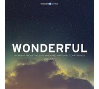 Wonderful: Worship From The 2013 Vineyard National Conference Volume 1