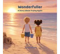 Wonderfuller: A Story About Trying Again