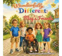 Wonderfully Different: Meg's Friends