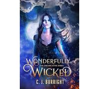 Wonderfully Wicked: 1 (The Dreamcaster Series)