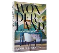 Wonderland : Adventures in Decorating
