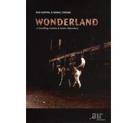Wonderland - A Travelling Cinema And Music Laboratory [DVD] [2013]