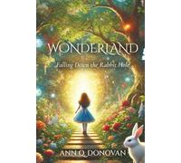Wonderland: Falling Down the Rabbit Hole (The Wonderland Poetry Trilogy)