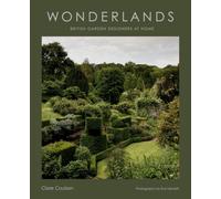 Wonderlands : British Garden Designers at Home