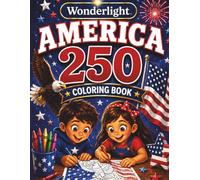 Wonderlight America 250: Coloring Book