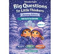 Wonderlight Big Questions for Little Thinkers: Fun Facts to Explore. Read it, Color it, Answer it