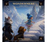 Wondermere Issue 2 - The Mystery of the Floating Island: Ages 6-8 Issue 2 the adventure continues (Wondermere Issues 1-5: Amy the Cat detective and her Side kick Jack the Dachshund solve mystery's.)