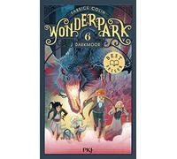 WonderPark - tome 6 Darkmoor