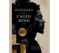 Wonders of A Caged Mind