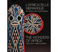 Wonders of Africa: African Art in Italian Collections