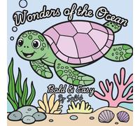 Wonders of the Ocean: Bold & Easy