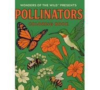 Wonders of the Wild Presents Pollinators of the World