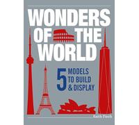 Wonders of the World: 5 Models to Build & Display