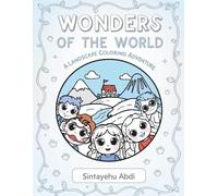 WONDERS OF THE WORLD: A Landscape Coloring Adventure