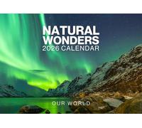 Wonders of the World Calendar 2026 - Natural Wonders Wall Calendar 2026. Large 12 Month, Month to View with Notes & Checklist Pages, UK Made by Our World