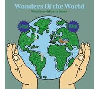 Wonders Of The World Word Search Puzzle Book: Large Print | 8.5 x 8.5 Size | Great for All Ages | Explore Famous Cities, Countries & Natural Wonders in 50+ Fun Word Search Puzzles