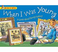 Wonderwise: When I Was Young: A book about family history