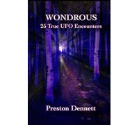 Wondrous: 25 True UFO Encounters