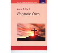 Wondrous Cross: A meditation based on the traditional Seven Last Words of Christ
