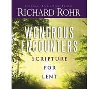 [(Wondrous Encounters)] [ By (author) Richard Rohr ] [November, 2010]