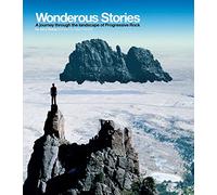 Wondrous Stories: A Journey Through the Landscape of Progressive Rock