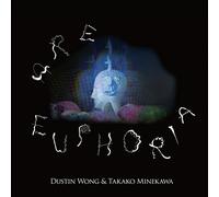 Wong, Dustin - Are Euphoria