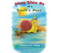 Wong Slow Po at a Snail's Pace
