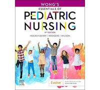 Wong's Essentials of Pediatric Nursing